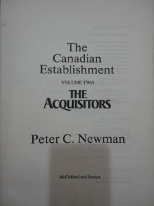 The Acquisitors The Canadian Establishment Volume Two